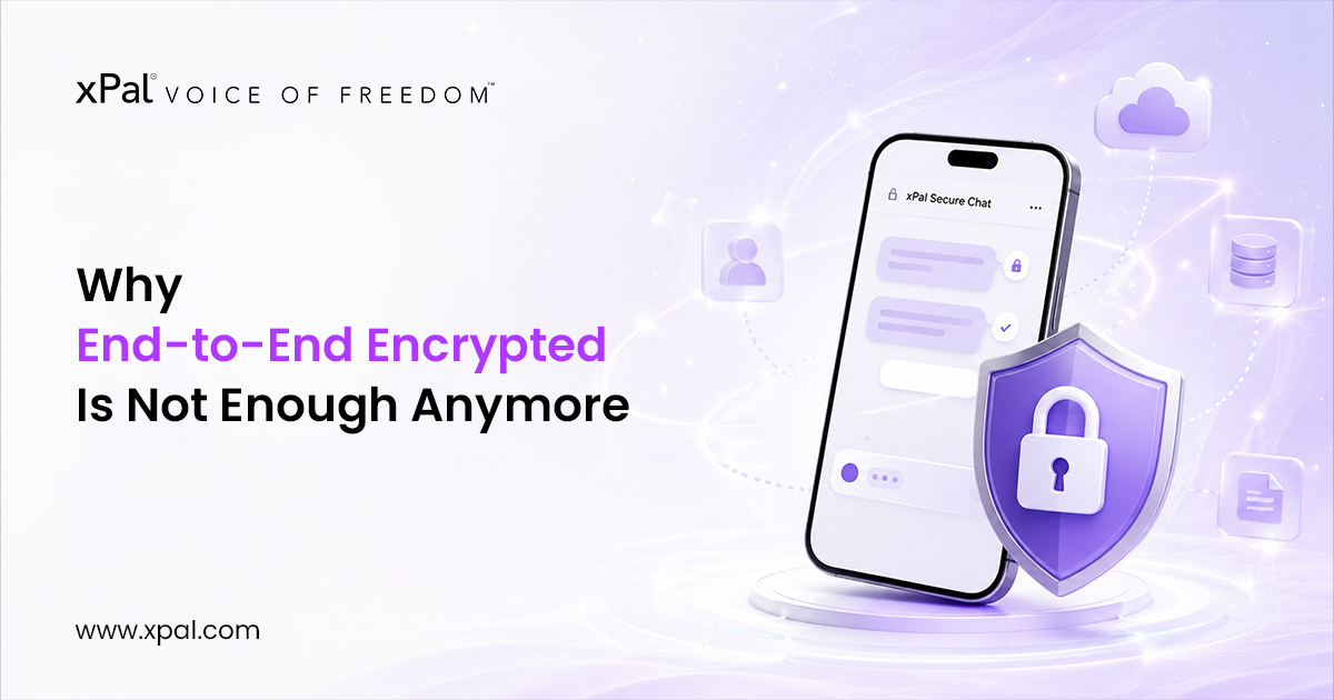 Why End-to-End Encrypted Is Not Enough Anymore